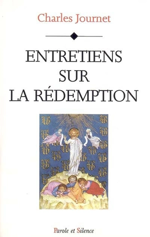 Entretiens sur la rédemption - Charles Journet