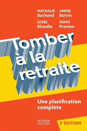 Annie Boivin - Tomber à La Retraite : Planification Complète