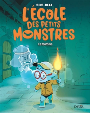 L'école des petits monstres. Vol. 3. Le fantôme - Béka