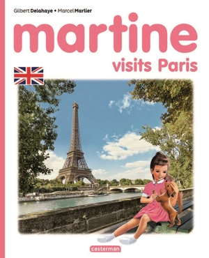 Martine. Martine visits Paris - Gilbert Delahaye