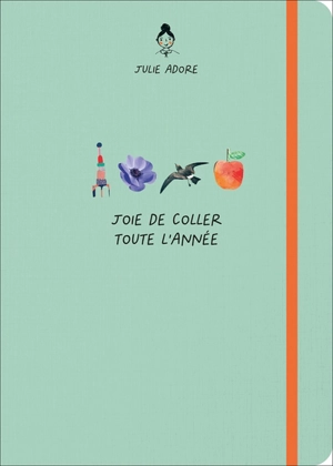 Joie de coller toute l'année - Julie Adore