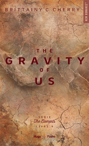 The elements. Vol. 4. The gravity of us - Brittainy C. Cherry