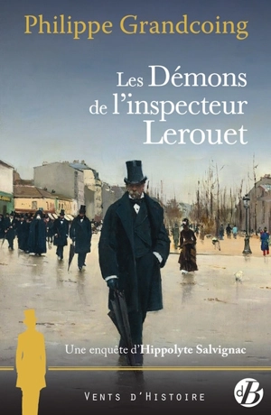 Une enquête d'Hippolyte Salvignac. Les démons de l'inspecteur Lerouet - Philippe Grandcoing