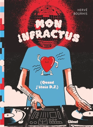 Mon infractus - Hervé Bourhis