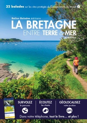 La Bretagne entre terre & mer : 32 balades sur les sites protégés du Conservatoire du littoral - Daniel Kempa