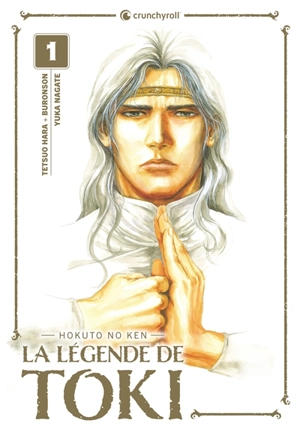 La légende de Toki : Hokuto no Ken. Vol. 1 - Tetsuo Hara