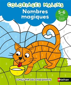 Coloriages malins : nombres magiques : GS - Stéphanie Grison