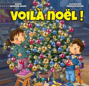 Voilà Noël ! - Georges Grard