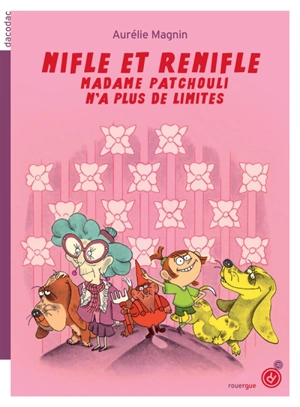 Nifle et ReNifle. Vol. 2. Madame Patchouli n'a plus de limites - Aurélie Magnin