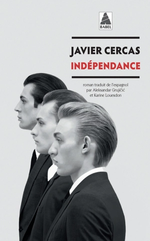 Terra alta. Vol. 2. Indépendance - Javier Cercas