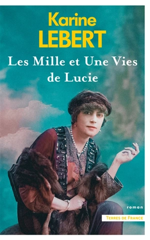 Les mille et une vies de Lucie - Karine Lebert