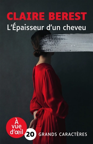 L'épaisseur d'un cheveu - Claire Berest