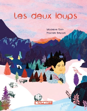 Les deux loups : librement inspiré d'un conte cherokee - Madeline Roth