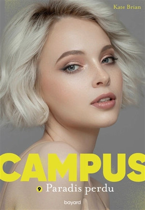 Campus. Vol. 9. Paradis perdu - Kate Brian