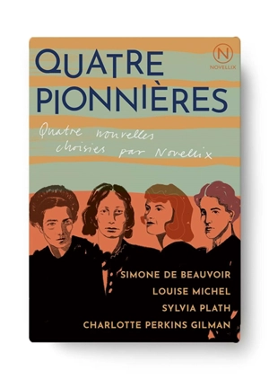 Quatre pionnières : quatre nouvelles choisies par Novellix