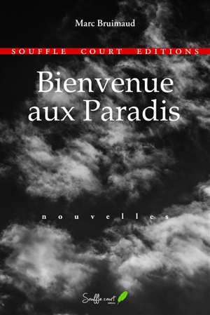 Bienvenue aux paradis - Marc Bruimaud