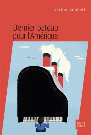 Dernier bateau pour l'Amérique - Karine Lambert