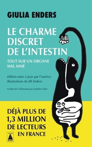 Le charme discret de l'intestin : tout sur un organe mal aimé - Giulia Enders