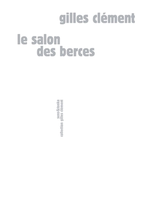 Le salon des berces - Gilles Clément