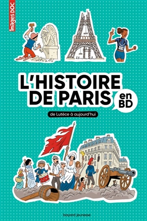 L'histoire de Paris en BD : de Lutèce à aujourd'hui - Sophie Crépon