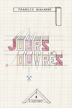 Jours ouvrés - Francis Navarre