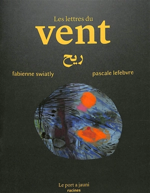 Les lettres du vent - Fabienne Swiatly