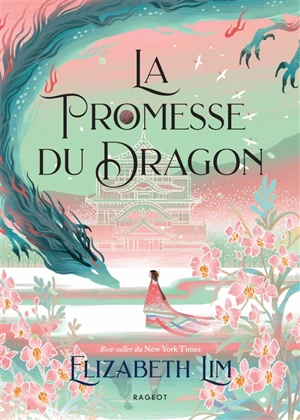 La promesse du dragon - Elizabeth Lim