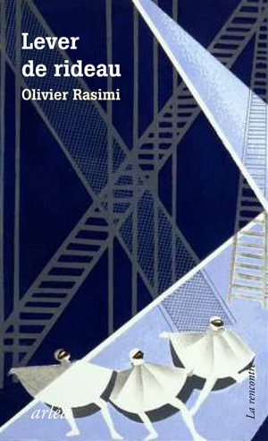 Lever de rideau - Olivier Rasimi