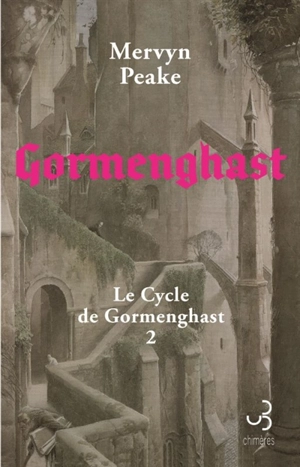 Le cycle de Gormenghast. Vol. 2. Gormenghast - Mervyn Peake