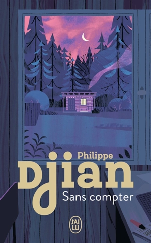 Sans compter - Philippe Djian