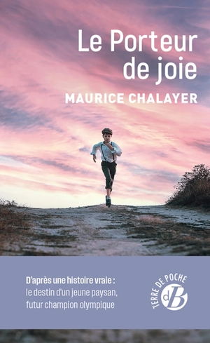 Le porteur de joie - Maurice Chalayer