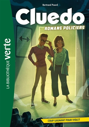 Cluedo : romans policiers. Vol. 4. Coup gagnant pour Violet - Bertrand Puard
