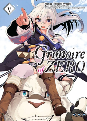 Grimoire of Zero. Vol. 5 - Takashi Iwasaki