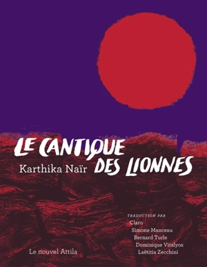 Le cantique des lionnes - Karthika Naïr