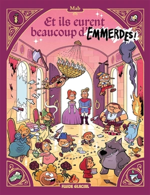 Et ils eurent beaucoup d'emmerdes !. Vol. 1 - Mab