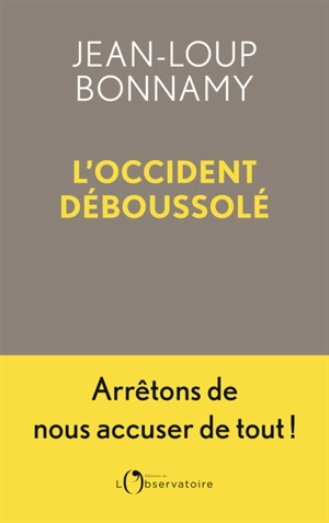 L'Occident déboussolé - Jean-Loup Bonnamy