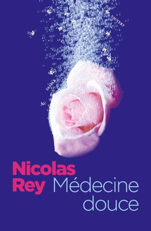 Médecine douce - Nicolas Rey