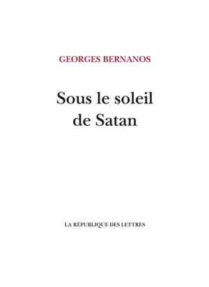 Sous le soleil de Satan - Georges Bernanos