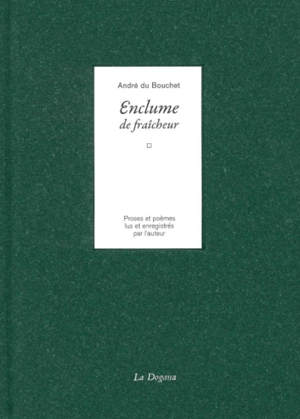 Enclume de fraîcheur - André Du Bouchet