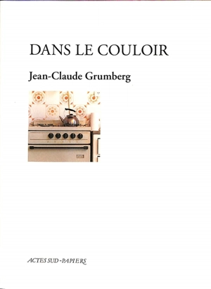 Dans le couloir - Jean-Claude Grumberg