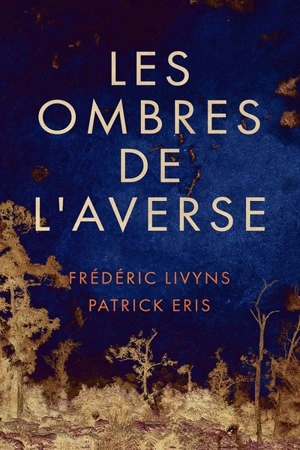 Les ombres de l'averse - Frédéric Livyns