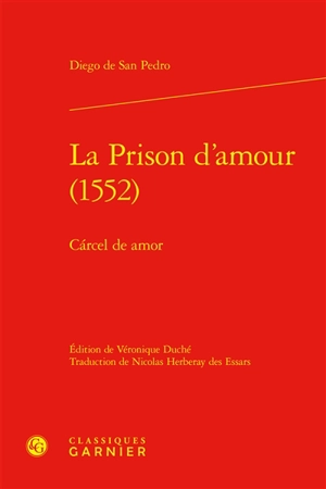 La prison d'amour (1552). Carcel de amor - Diego de San Pedro