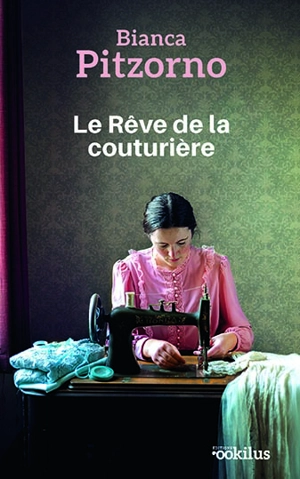 Le rêve de la couturière - Bianca Pitzorno