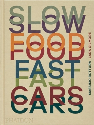 Slow food, fast cars - Massimo Bottura