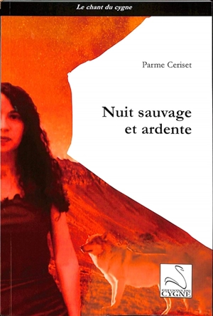 Nuit sauvage et ardente - Parme Ceriset