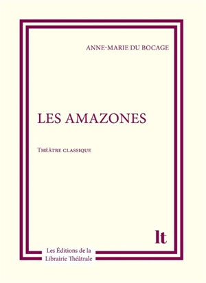 Les Amazones - Anne-Marie Du Boccage