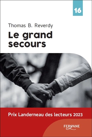 Le grand secours - Thomas B. Reverdy