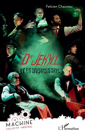 Dr Jekyll et le mystère Hyde - Félicien Chauveau