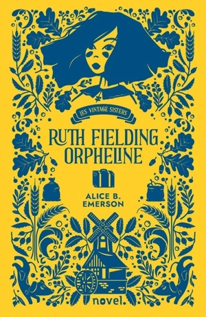 Ruth Fielding, orpheline. Vol. 1 - Alice B. Emerson