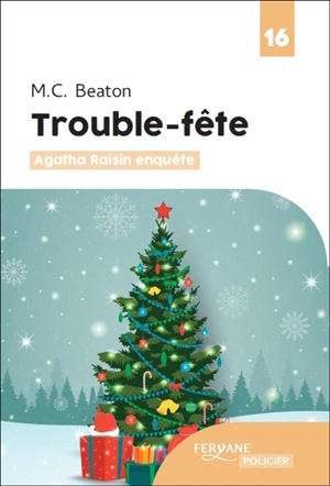 Agatha Raisin enquête. Vol. 21. Trouble-fête - M.C. Beaton